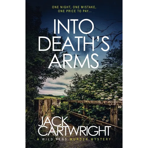Into Death's Arms: A British Murder Mystery