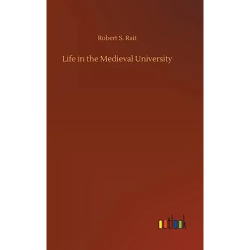 Life in the Medieval University