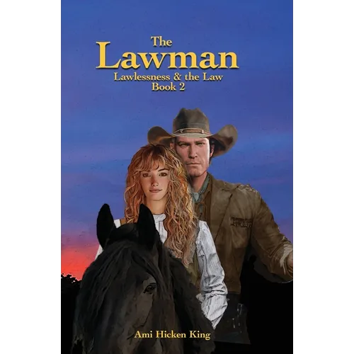 The Lawman: Lawlessness & the Law, Book 2