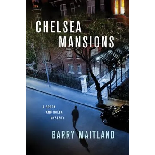 Chelsea Mansions: A Brock and Kolla Mystery