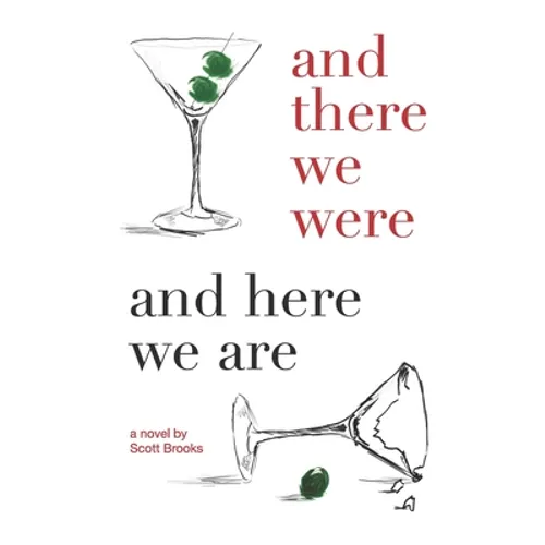 And There We Were and Here We Are