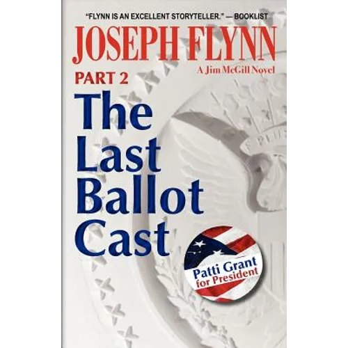 Part 2: The Last Ballot Cast