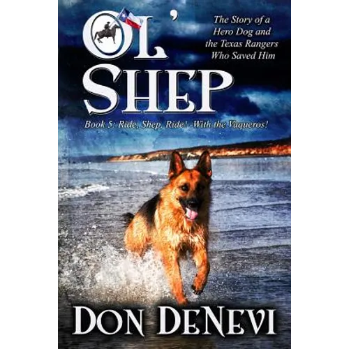 Ol' Shep: Book 5: Ride, Shep, Ride!