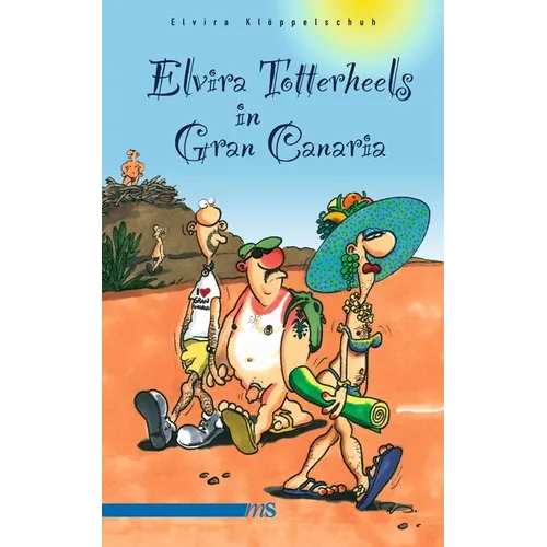 Elvira Totterheels in Gran Canaria