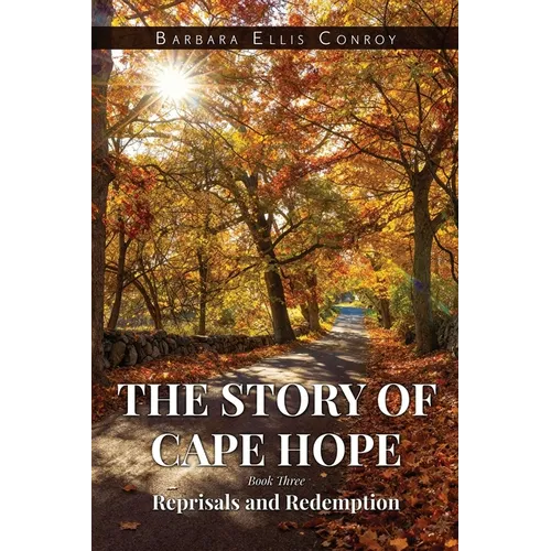 The Story of Cape Hope: Book Three Reprisals and Redemption