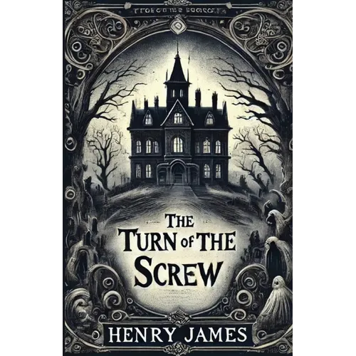The Turn Of The Screw(Illustrated)