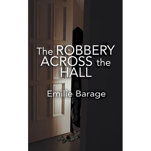 The Robbery Across the Hall