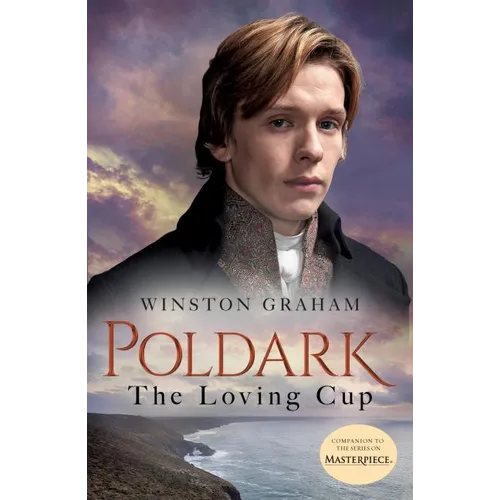 The Loving Cup: A Novel of Cornwall, 1813-1815