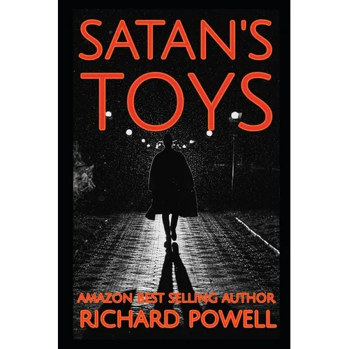 Satan's Toys: A Chilling Mystery and Spy Novel