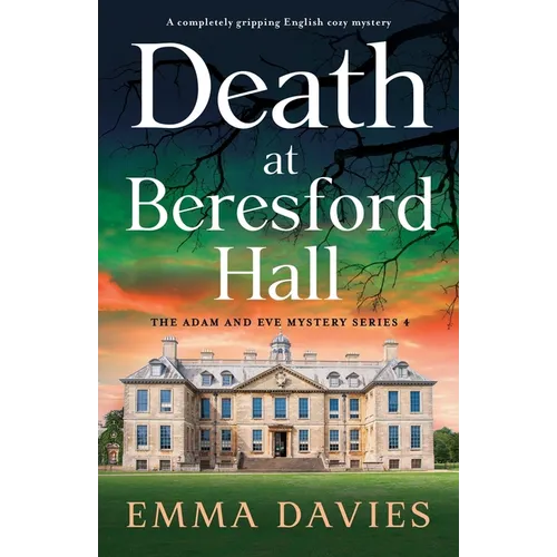 Death at Beresford Hall: A completely gripping English cozy mystery