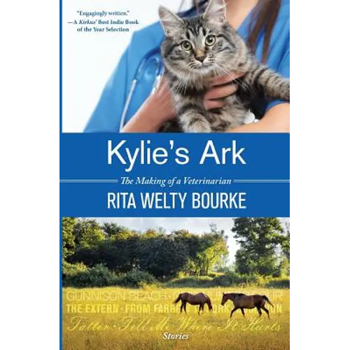 Kylie's Ark: The Making of a Veterinarian