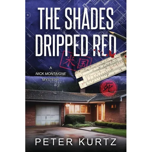 The Shades Dripped Red: A Nick Montaigne Mystery