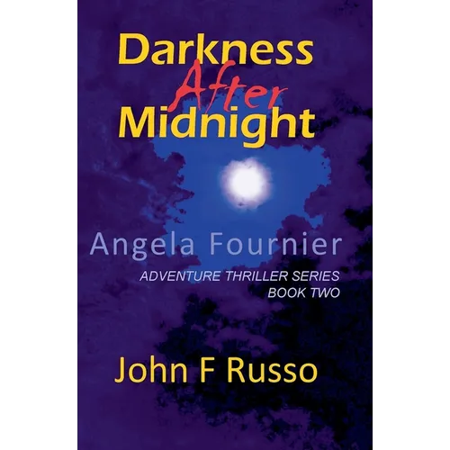 Angela Fournier - Darkness After Midnight