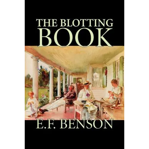 The Blotting Book by E. F. Benson, Fiction, Mystery & Detective