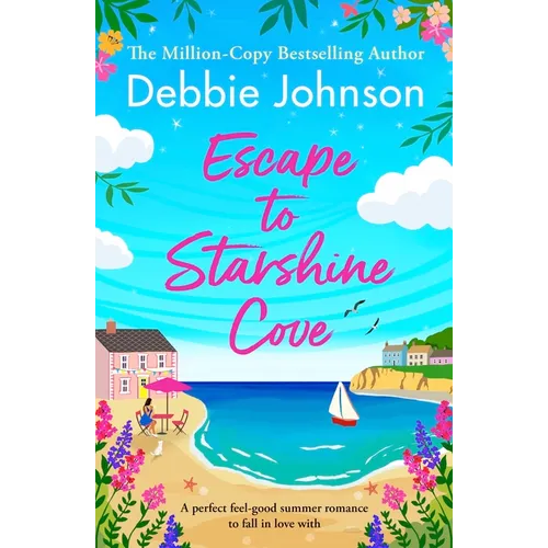 Escape to Starshine Cove: An Utterly Feel Good Holiday Romance to Escape with
