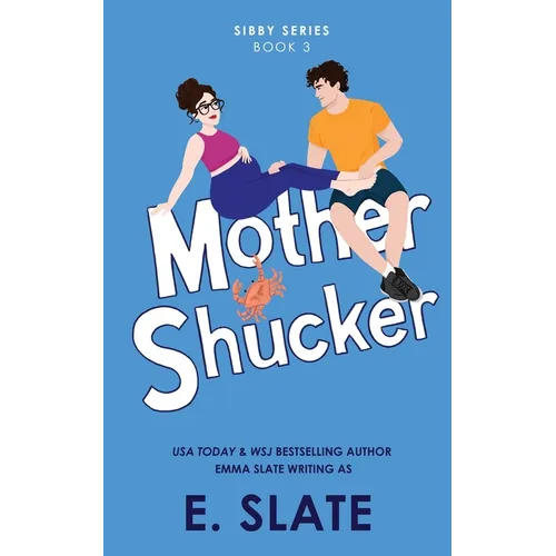 Mother Shucker