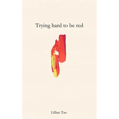Trying Hard To Be Red