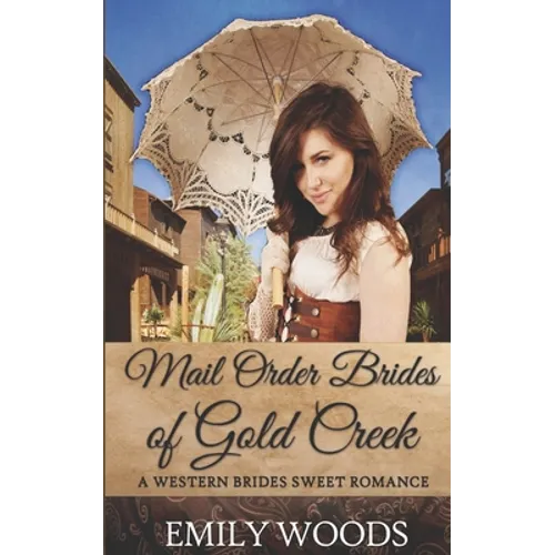 Mail Order Brides of Gold Creek