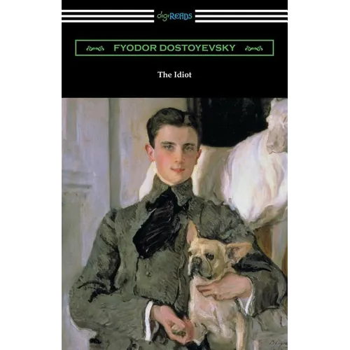 The Idiot: (Translated by Eva M. Martin)