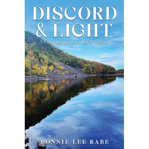 Discord and Light: A Connecticut Colony Novel
