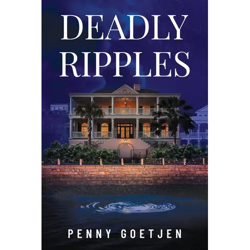 Deadly Ripples
