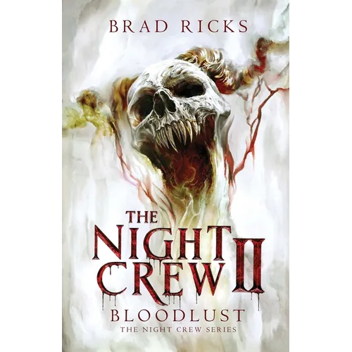 The Night Crew II: Bloodlust