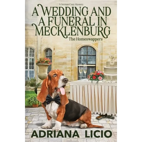 A Wedding and A Funeral in Mecklenburg: A German Travel Mystery