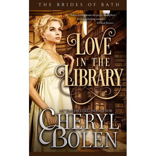 Love in the Library: The Bides of Bath, Book 5