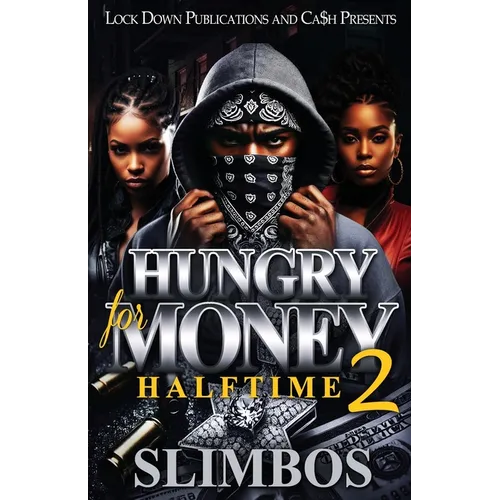 Hungry For Money 2: Halftime