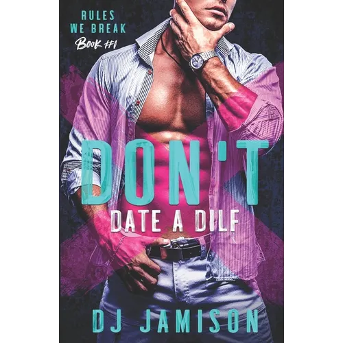 Don't Date A DILF