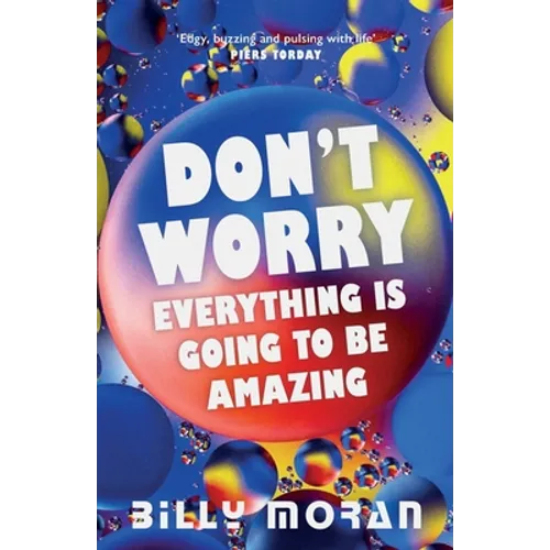 Don't Worry, Everything Is Going To Be Amazing