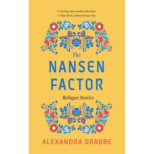 The Nansen Factor: Refugee Stories