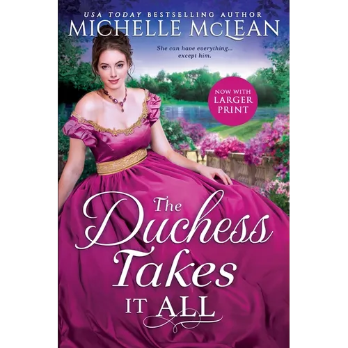 The Duchess Takes It All