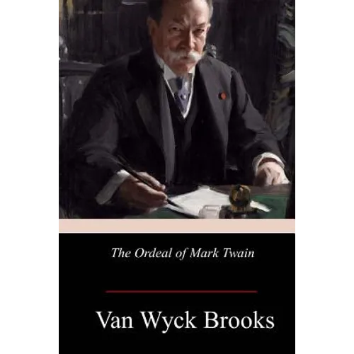 The Ordeal of Mark Twain