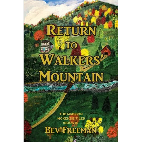 Return to Walkers' Mountain: The Madison McKenzie Files Book 3