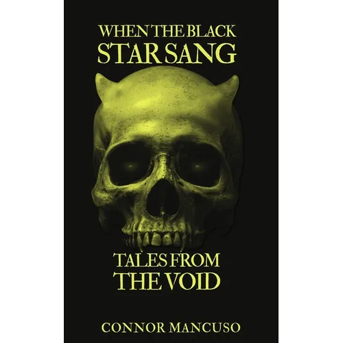 When the Black Star Sang: Tales from the Void