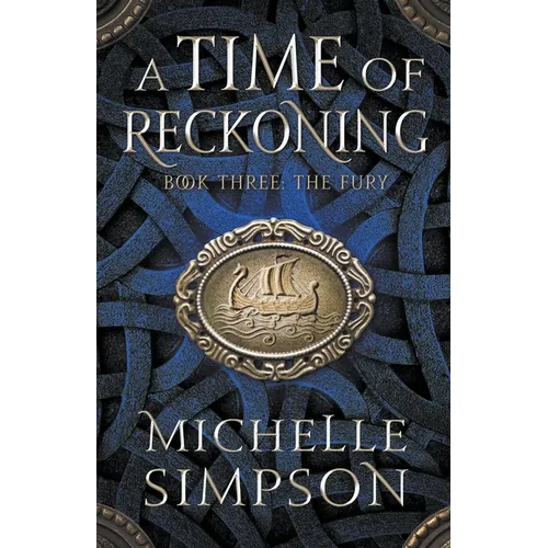 A Time of Reckoning Book Three: The Fury