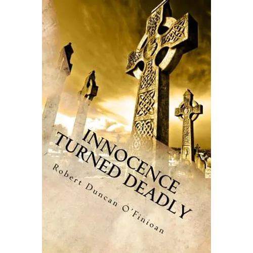 Innocence Turned Deadly