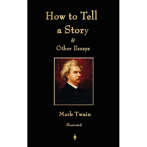 How to Tell a Story and Other Essays