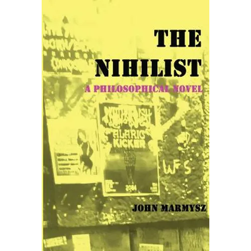 The Nihilist: A Philosophical Novel
