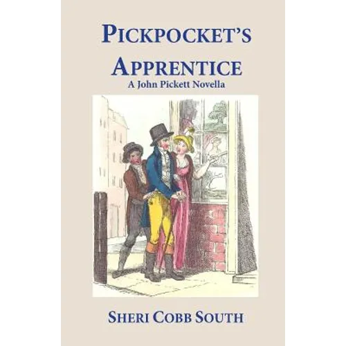 Pickpocket's Apprentice: A John Pickett Novella
