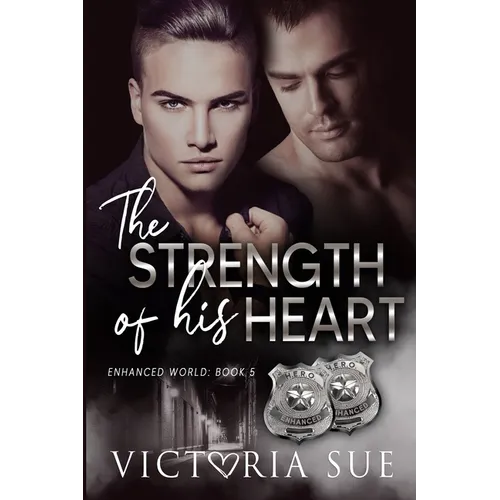 The Strength of His Heart