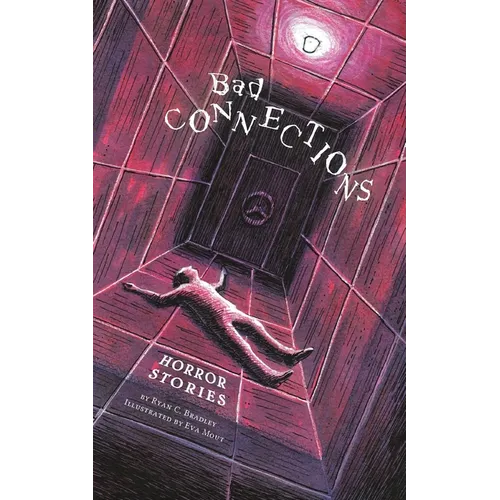Bad Connections: Horror Stories