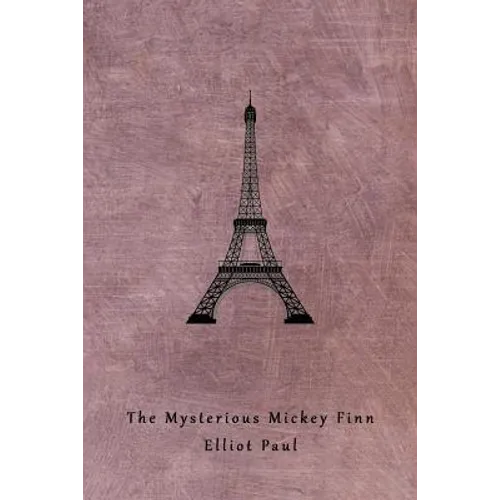 The Mysterious Mickey Finn (A Homer Evans Mystery)
