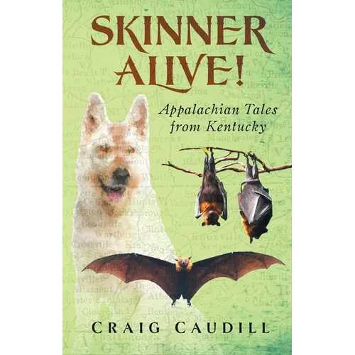Skinner Alive!: Appalachian Tales from Kentucky