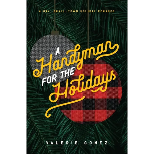 A Handyman for the Holidays: A Gay, Small-Town Holiday Romance