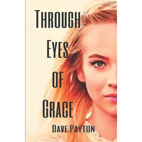 Through Eyes Of Grace