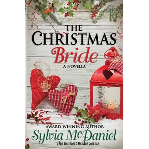 The Christmas Bride: A Burnett Bride Novella