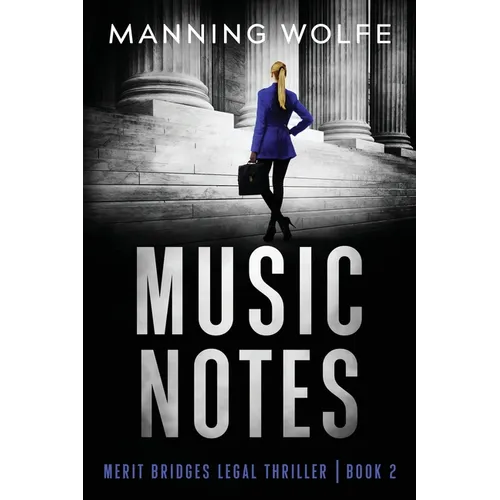 Music Notes: A Merit Bridges Legal Thriller