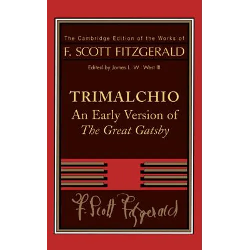 Trimalchio: An Early Version of the Great Gatsby